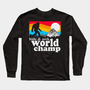 Bigfoot World Champion Sasquatch Hide and Seek, Sasquatch Long Sleeve T-Shirt